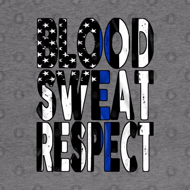 Blood, Sweat, Respect - Police by Vitalitee